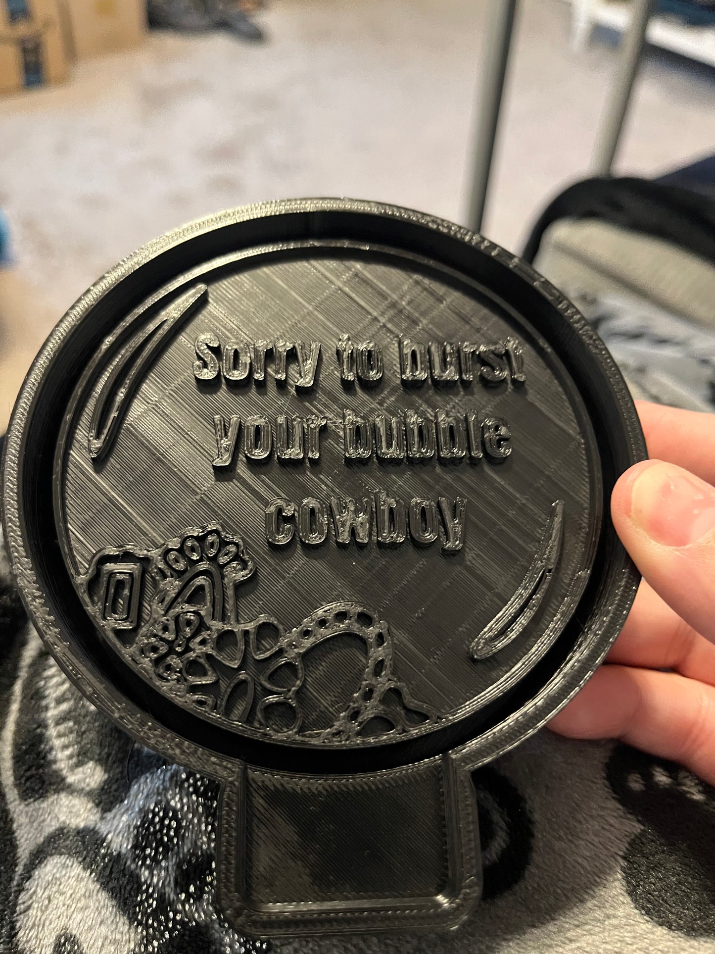 Sorry to bust your bubble cowboy Mold