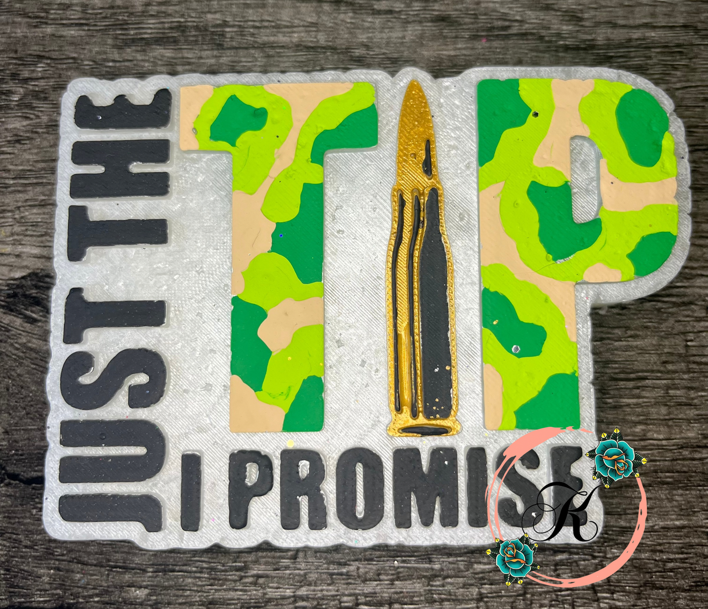 Just The Tip I Promise Freshie