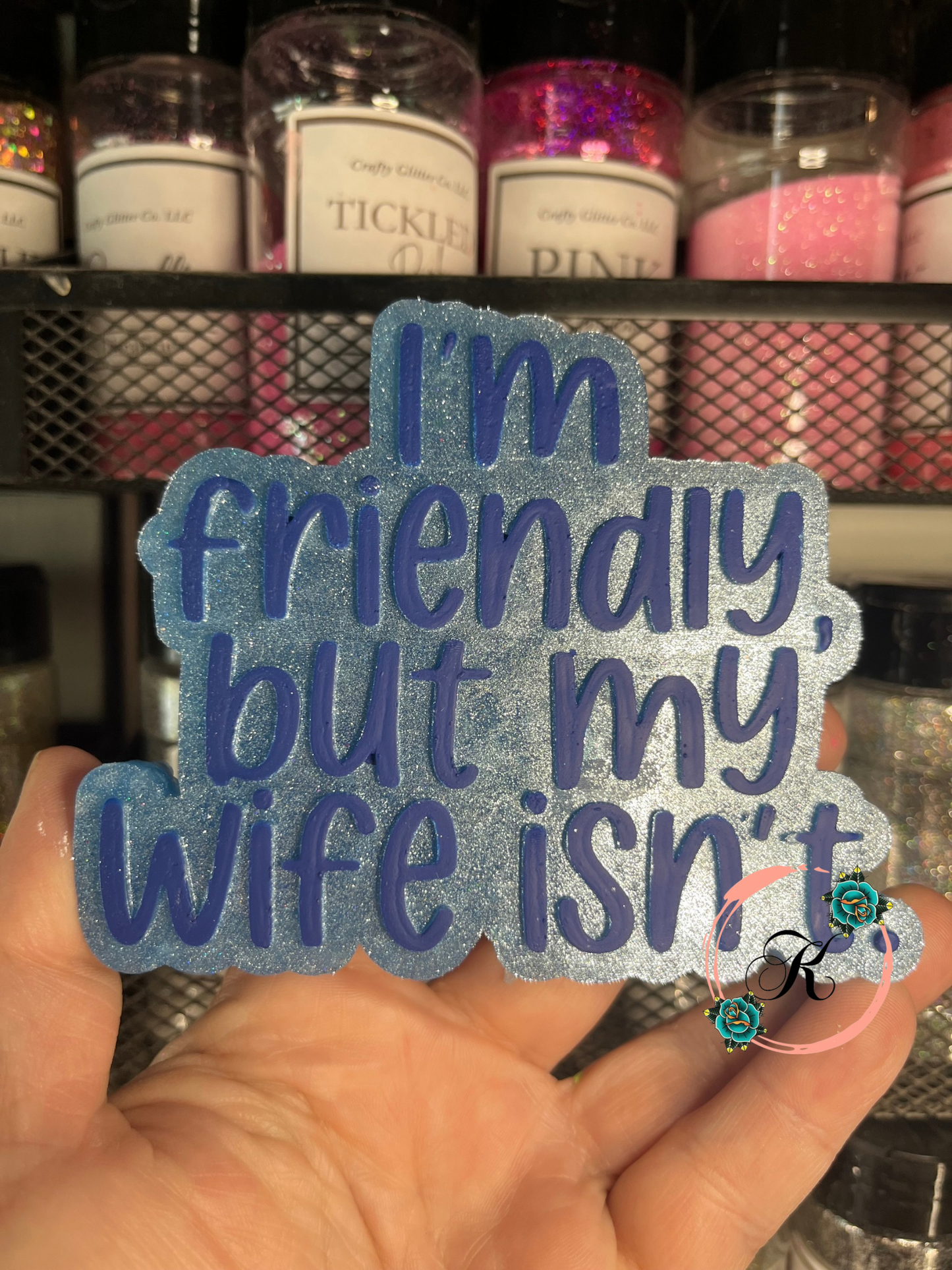 I’m Friendly But My Wife Isn’t Freshie