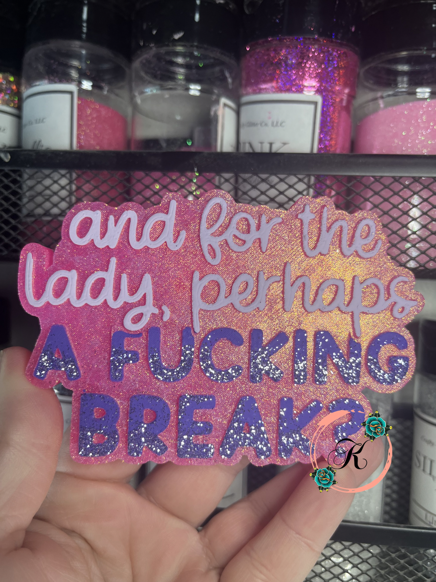 And For The Lady Perhaps……Freshie