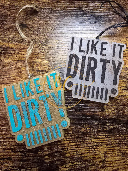 I Like It Dirty Mold