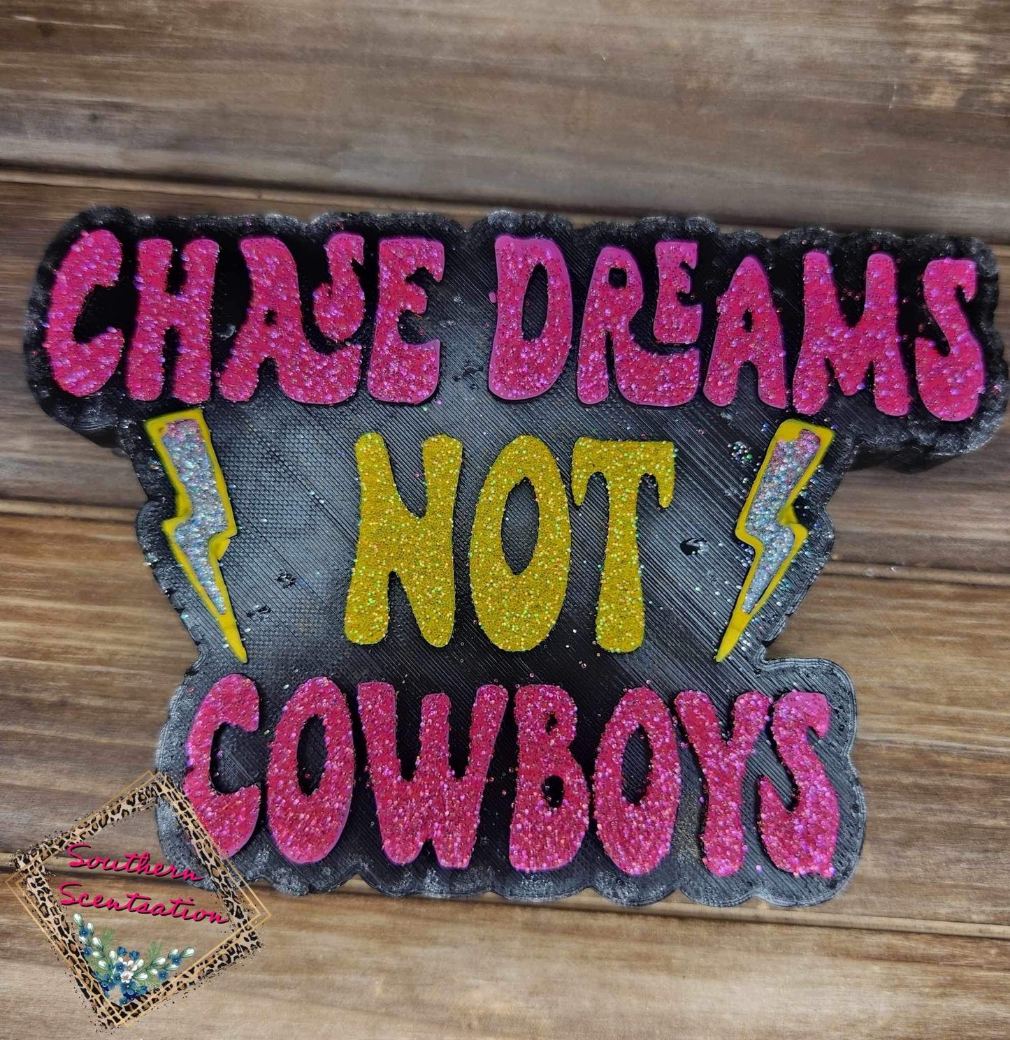 Chase Dreams Not Cowboys