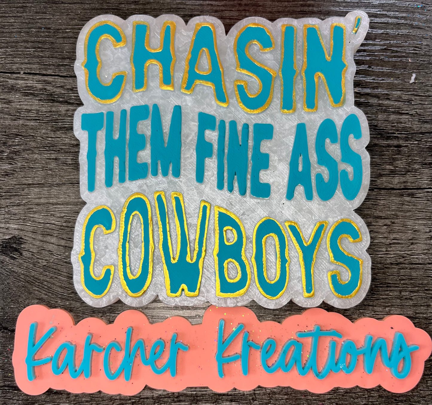 Chasin Them Fine Ass Cowboy Mold