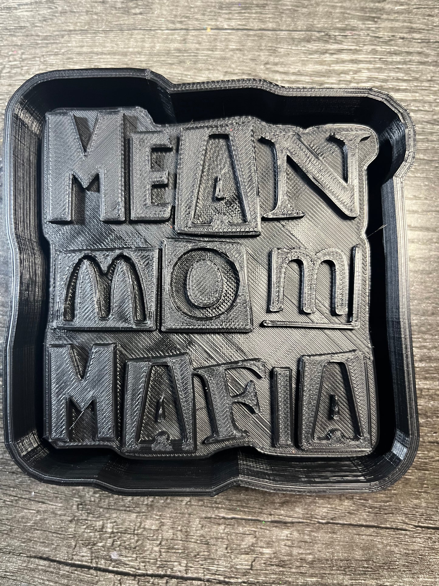 Mean Mom Mafia Mold