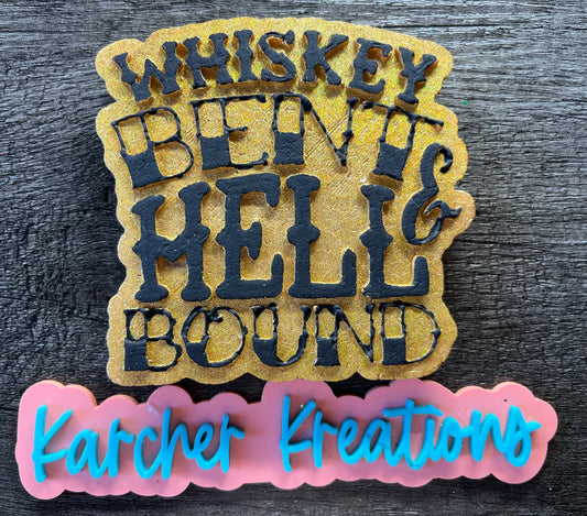 Whiskey Bent Hell Bound Mold