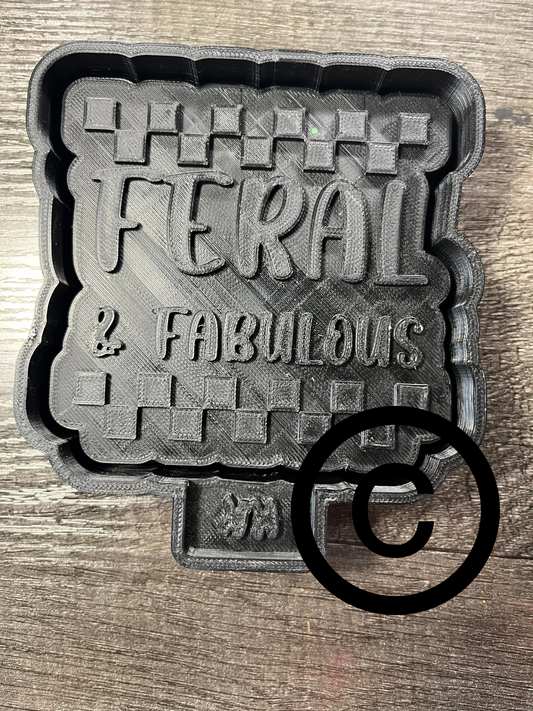 Feral and Fabulous Mold