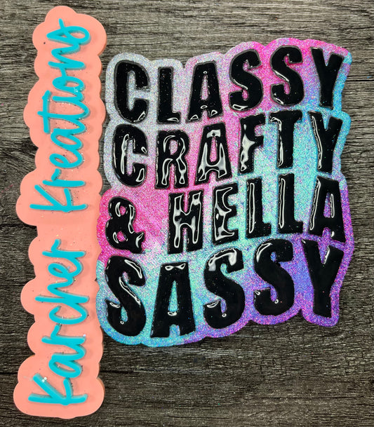 Classy, Crafty, Hella Sassy Mold