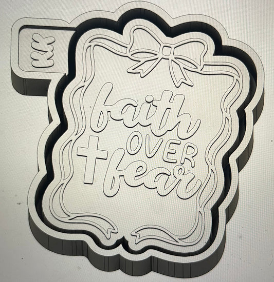 Faith Over Fear Mold