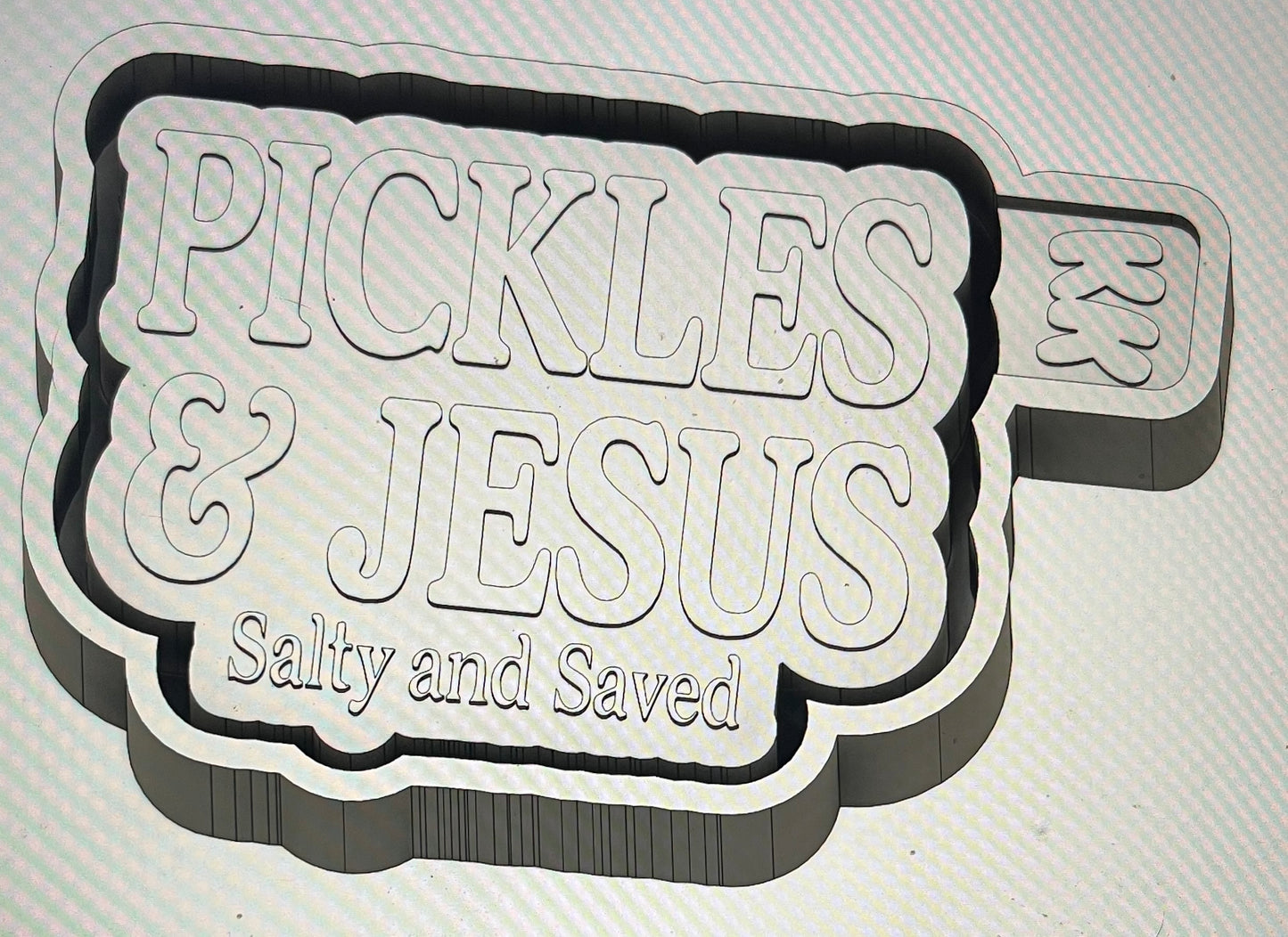 Pickles & Jesus Salty and Saved Mold