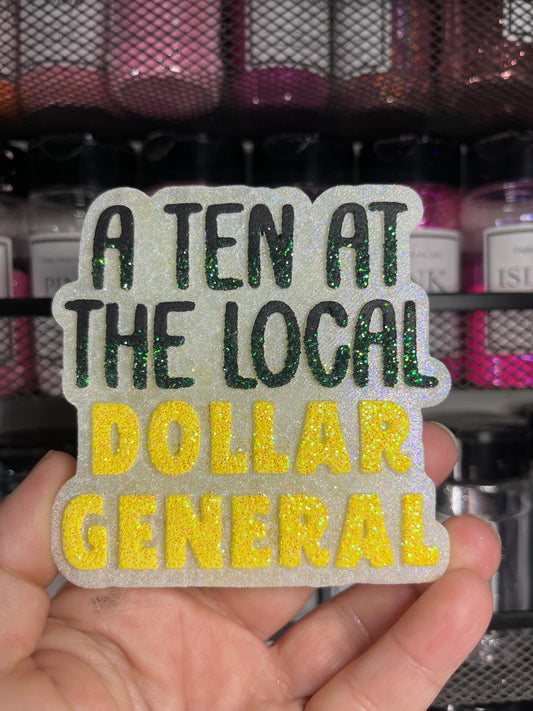 A Ten At The Local Dollar General Freshie