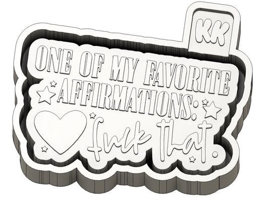 One Of My Favorite Affirmations…Mold
