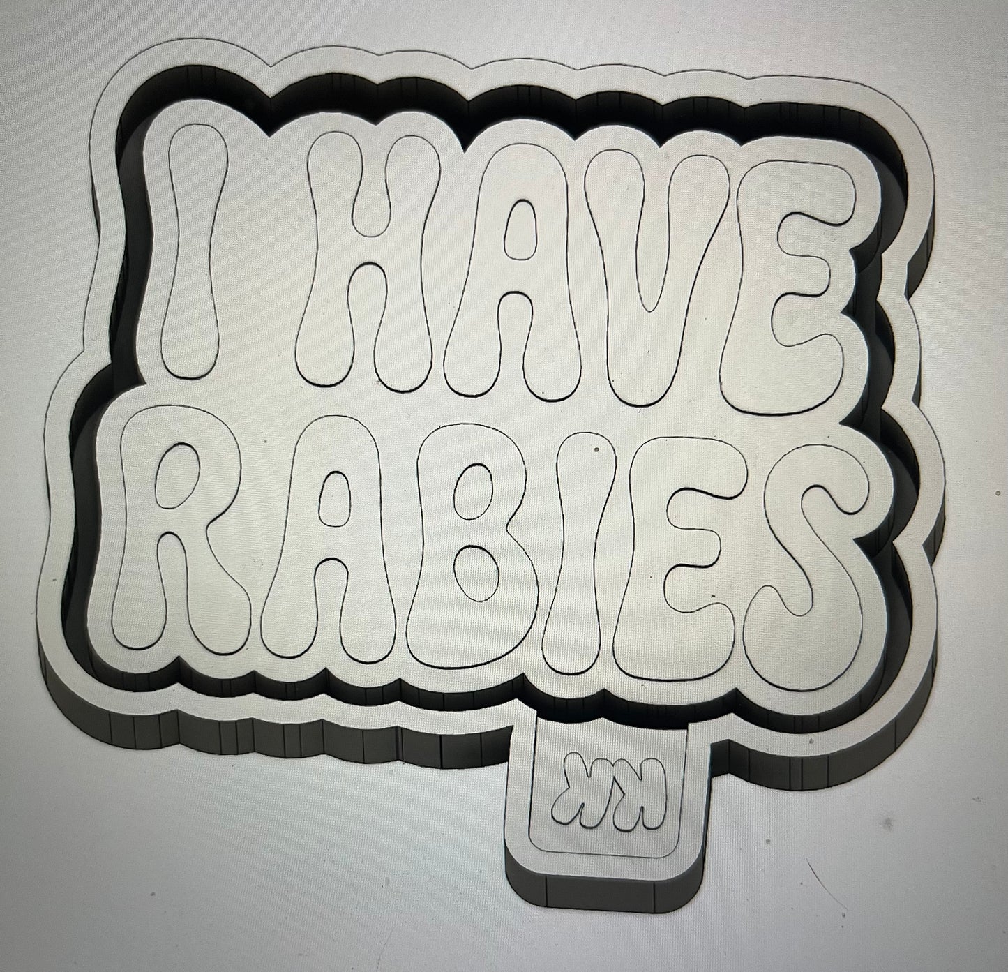 I Have Rabies Mold