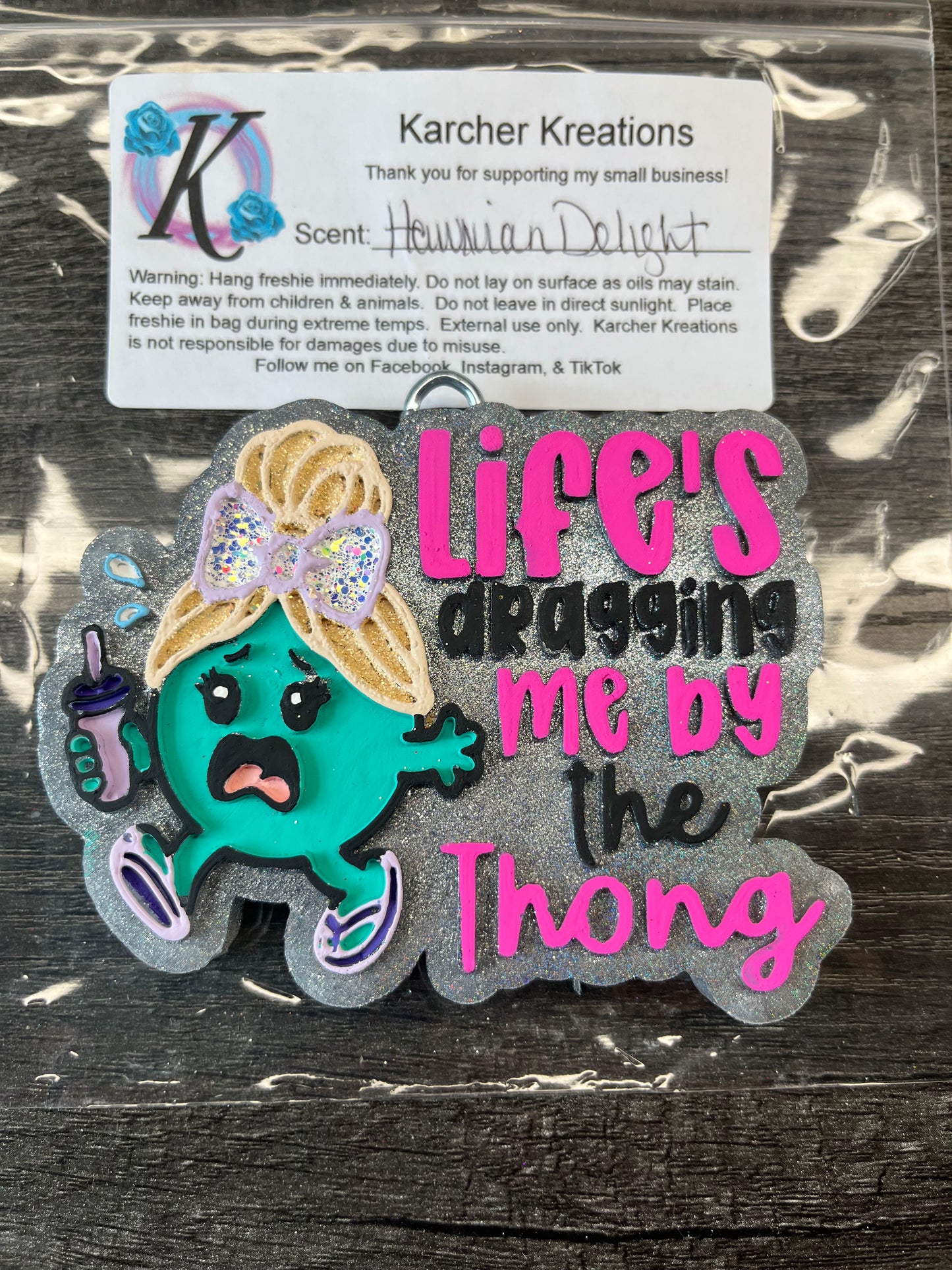 Life’s Dragging Me By The Thong…. Hawaiian Delight