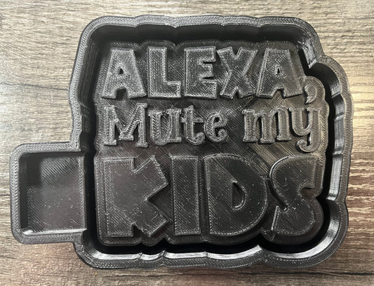 Alexia Mute My Kids Mold