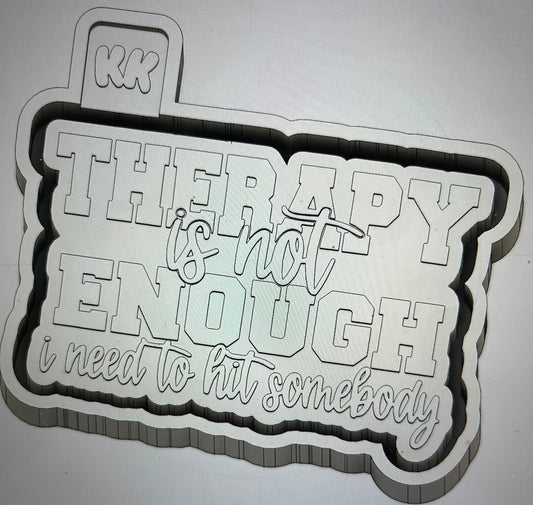 Therapy isn’t enough I need to hit somebody Mold
