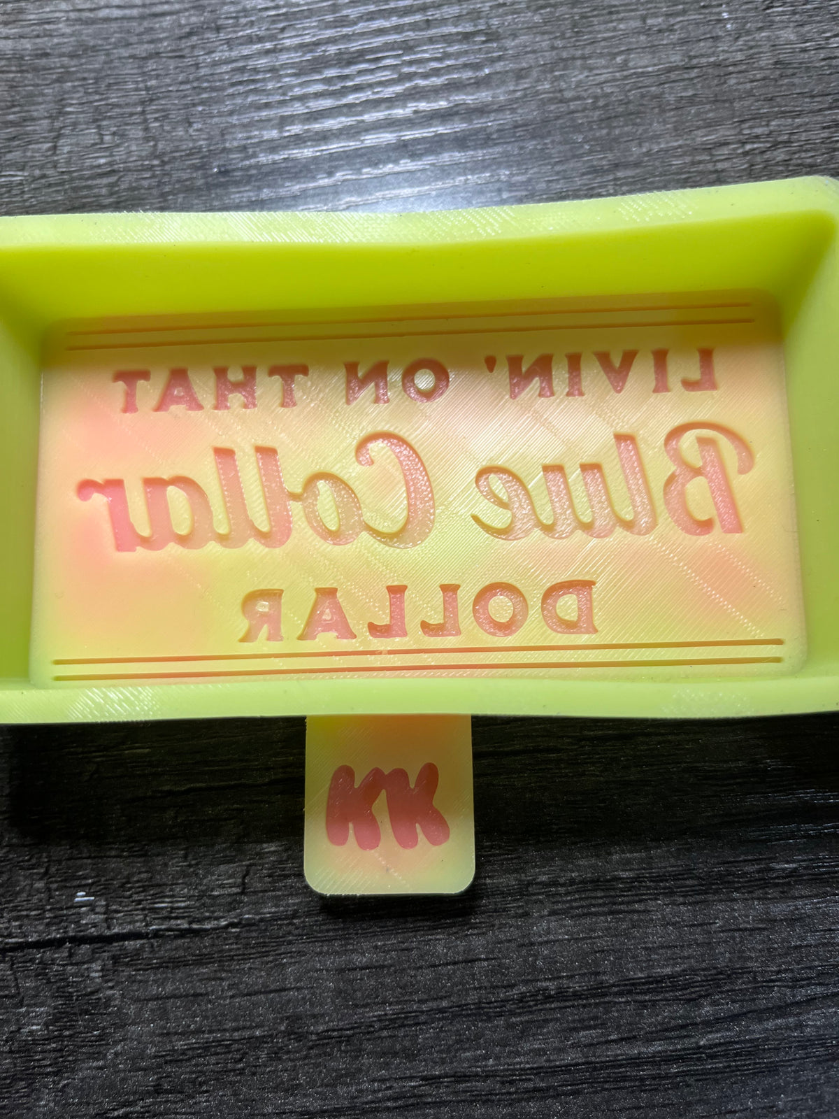Livin On That Blue Collar Dollar Mold B-Grade