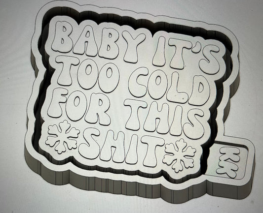 Baby It’s Too Cold Out….. Mold