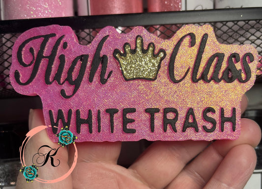 High Class White Trash Freshie