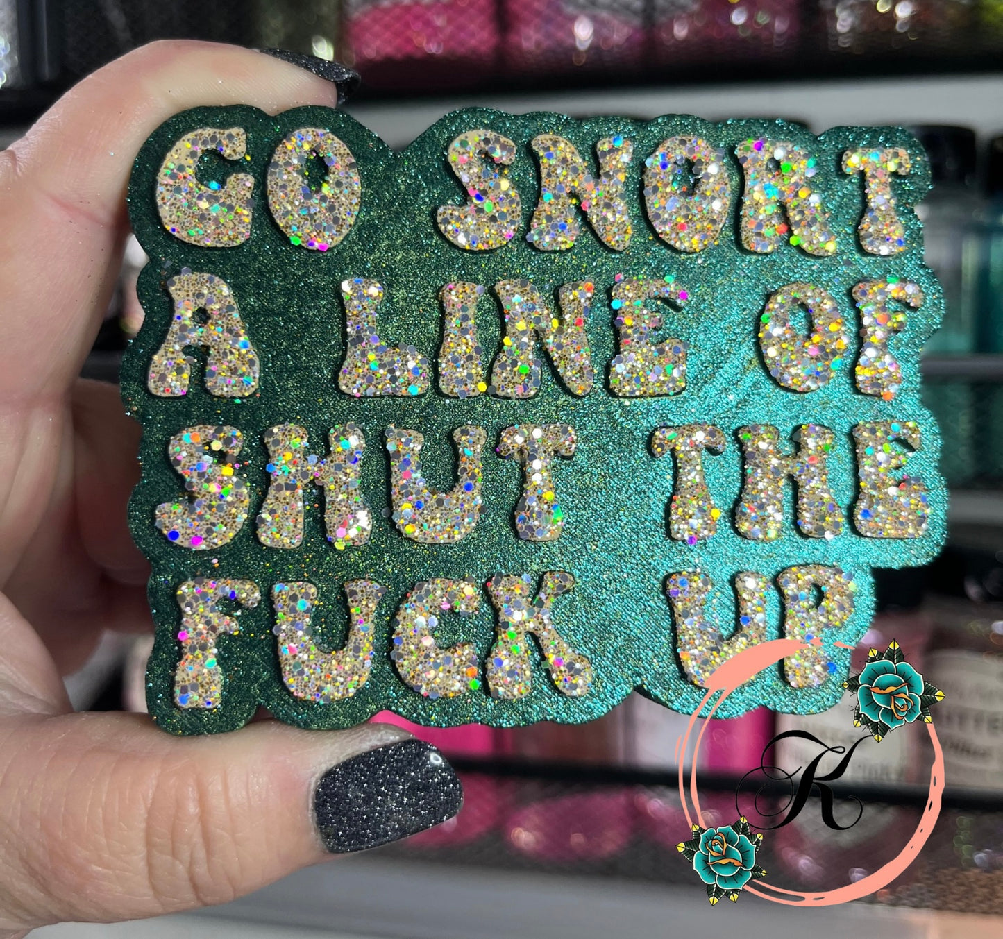 Go Snort A Line Of Shut The Fuck Up Mold