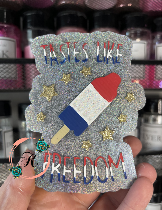 Tastes Like Freedom Freshie
