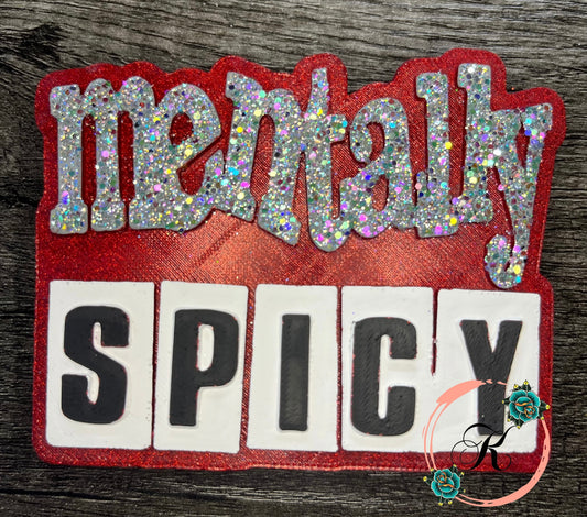 Mentally Spicy Freshie