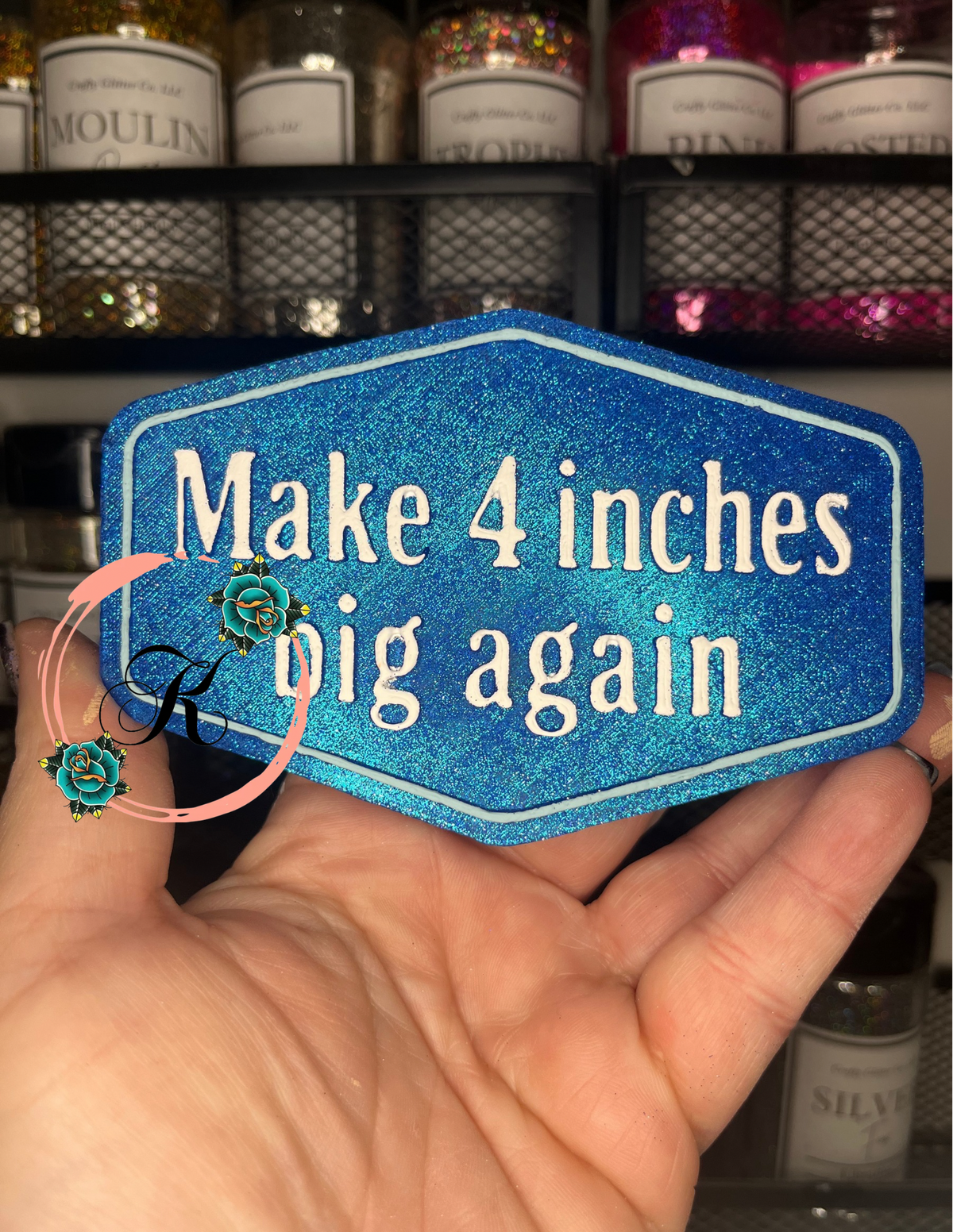 Make 4 Inches Big Again Freshie