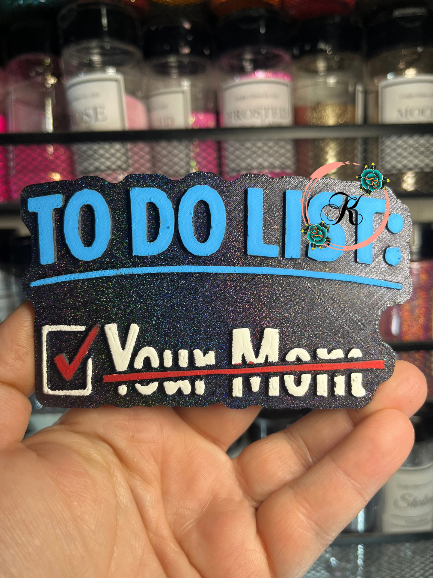 To Do List: Your Mom Freshie