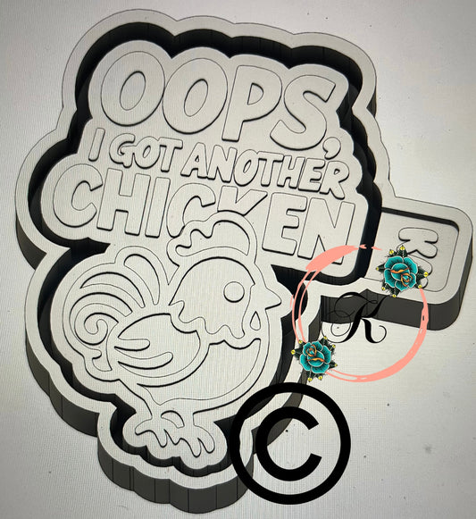 Oops, I Got Another Chicken Mold