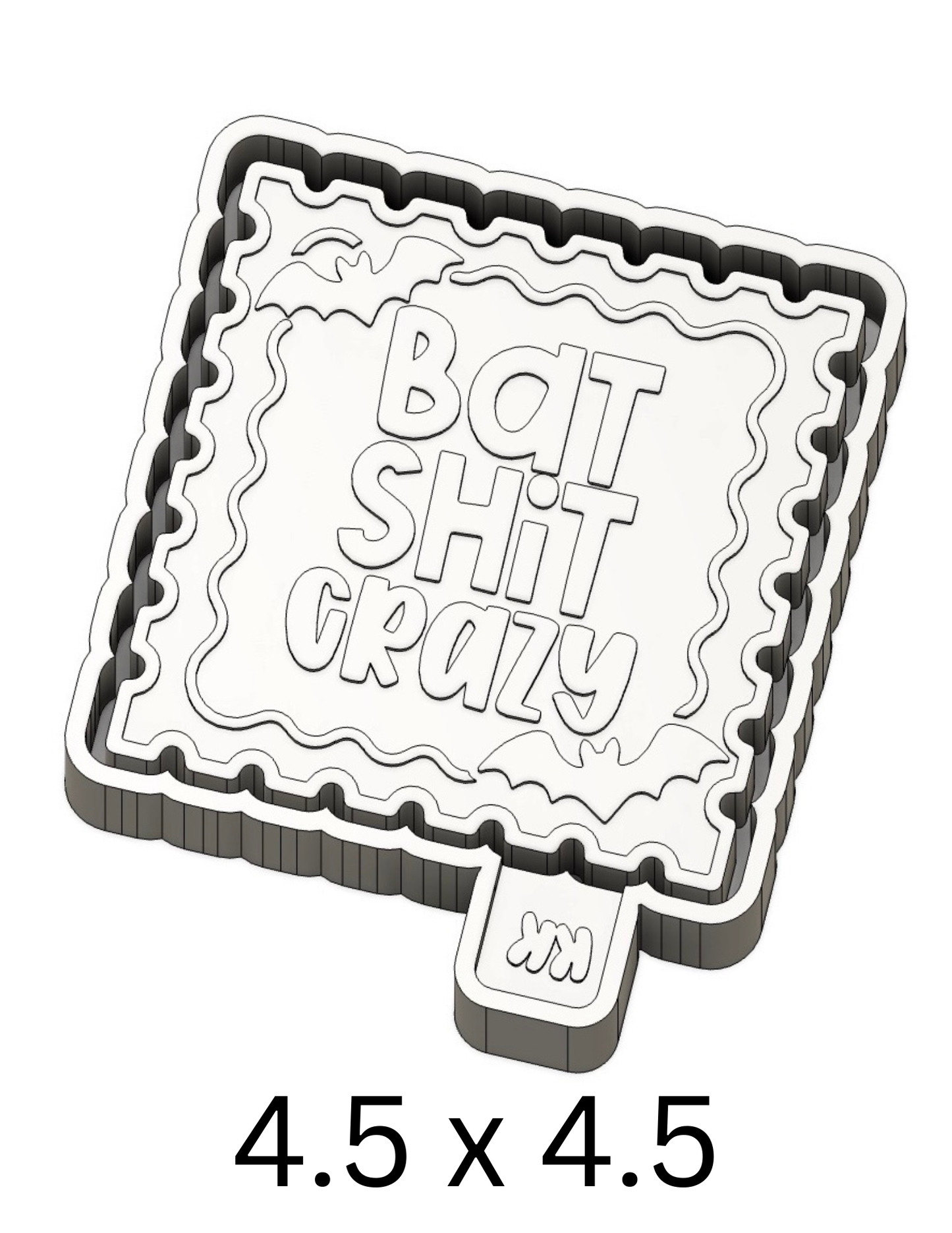Bat Shit Crazy Stamp Mold