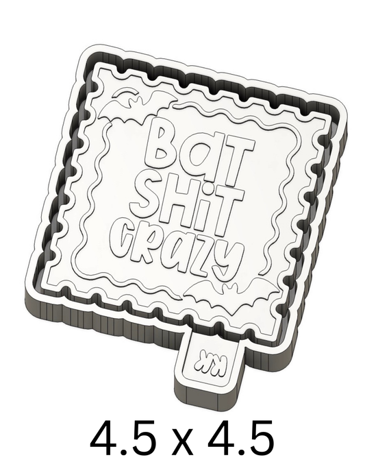 Bat Shit Crazy Stamp Mold