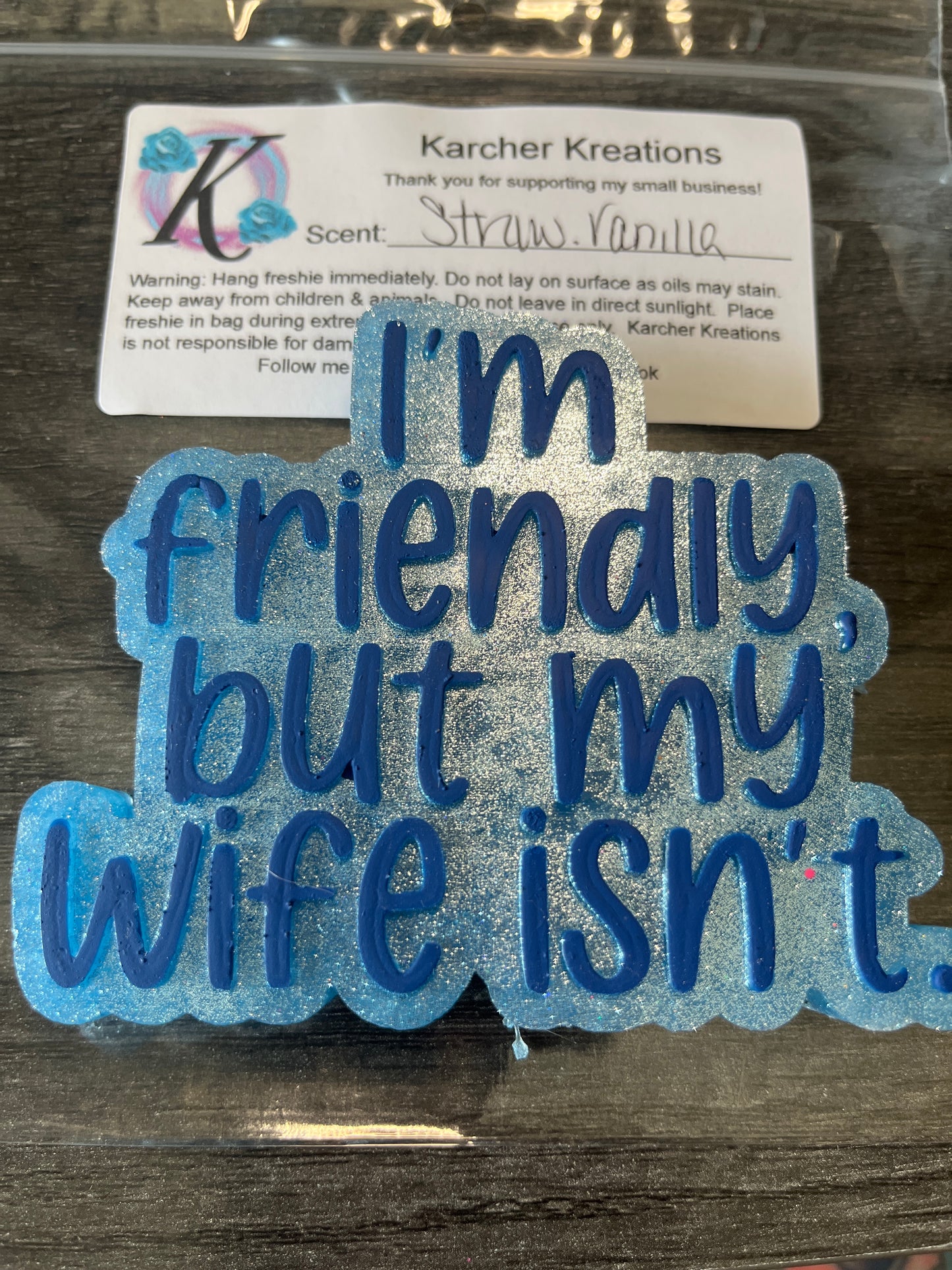 I’m Friendly But My Wife Isn’t…. Strawberry Vanilla