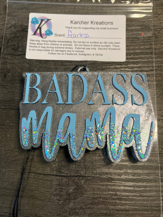 Badass Mama- Fearless