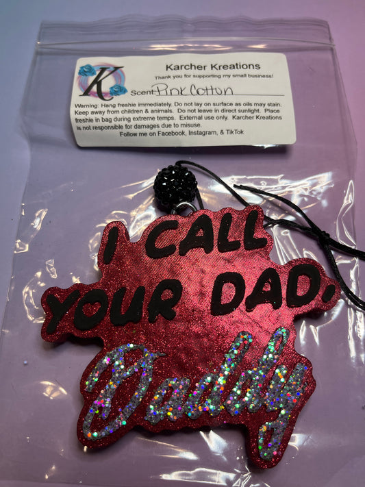 I Call Your Dad, Daddy- Pink Cotton