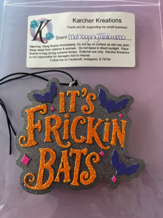 It’s Frickin Bats- Teakwood