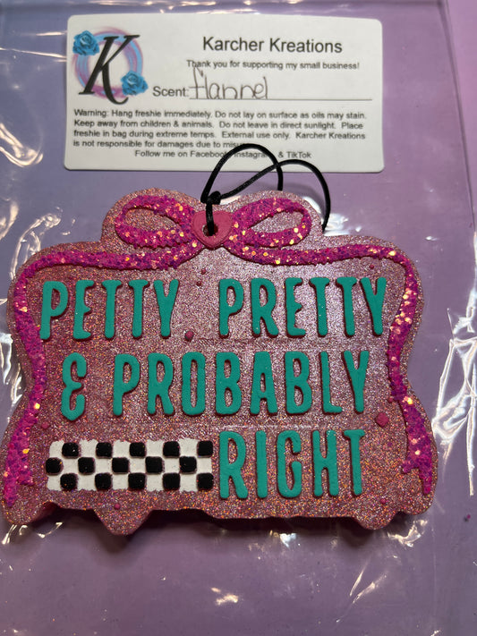 Petty, Pretty, & Probably Right- Flannel